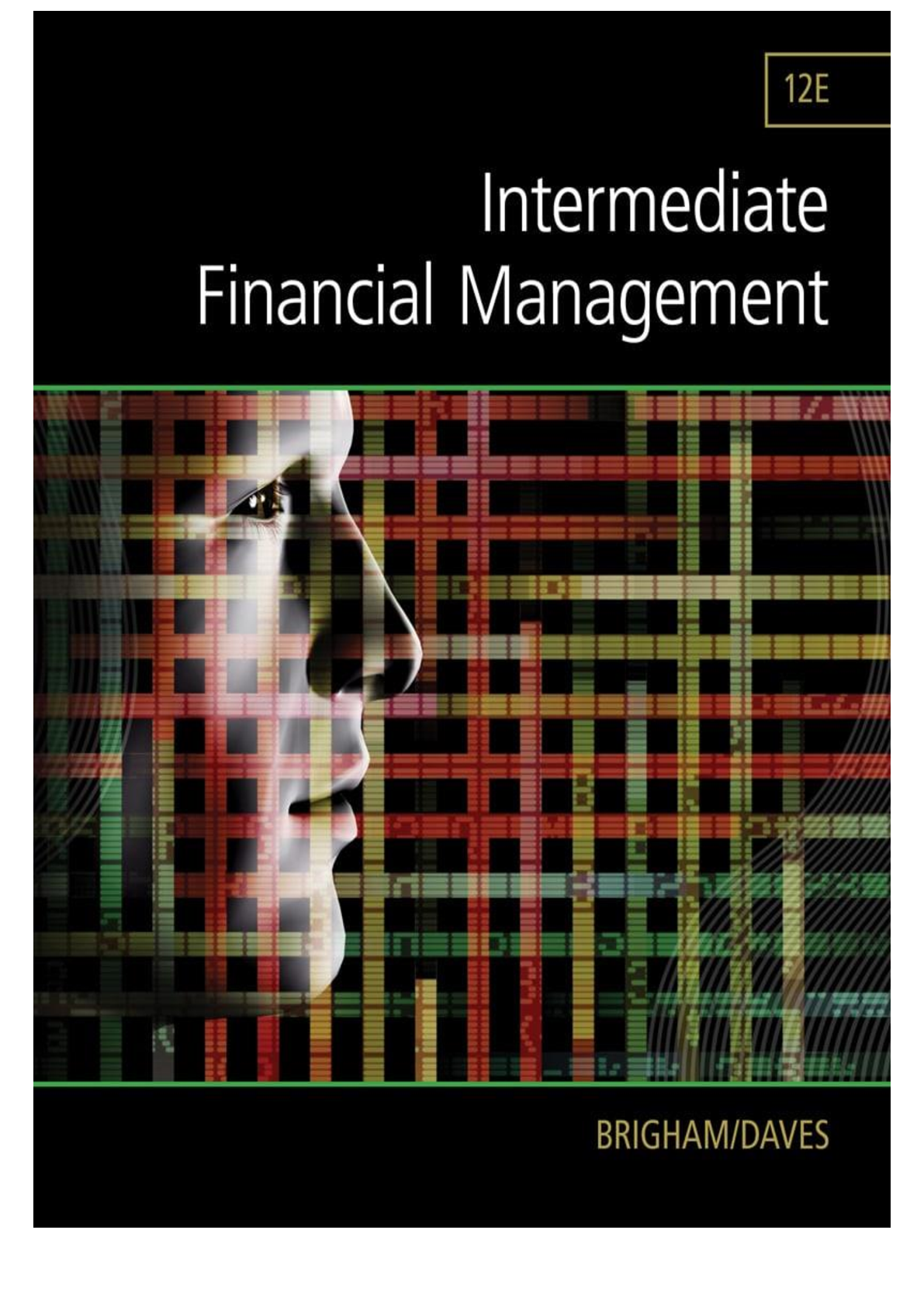 TEST BANK For Intermediate Financial Management, 12th Edition By Brigham, and Daves | All Chapters 1-32